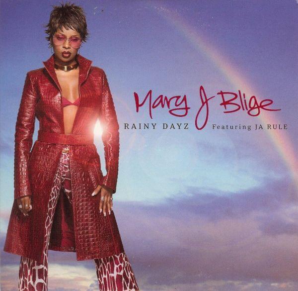 Mary J. Blige – Rainy Dayz (ft. Ja Rule)