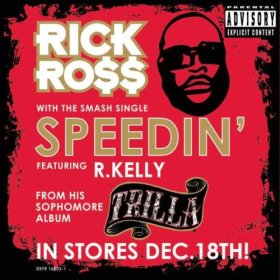 Rick Ross – Speeding (ft. R. Kelly)