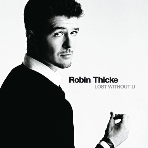 Robin Thicke – Lost Without U