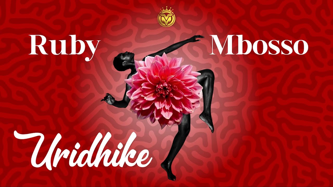Ruby Ft. Mbosso – Uridhike mp3 download