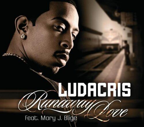 Ludacris – Runaway Love (ft. Mary J. Blige)
