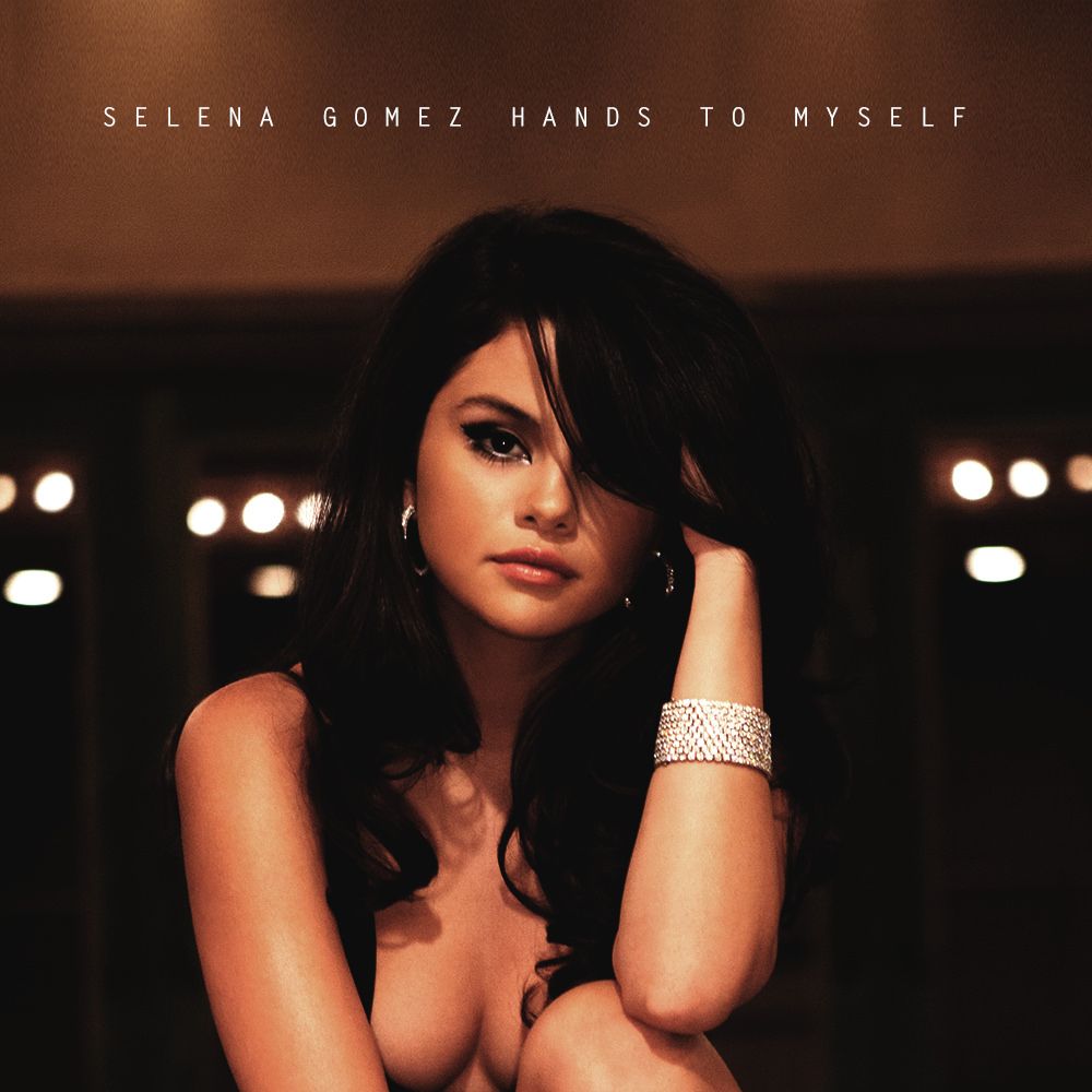 Selena Gomez – Hands To Myself