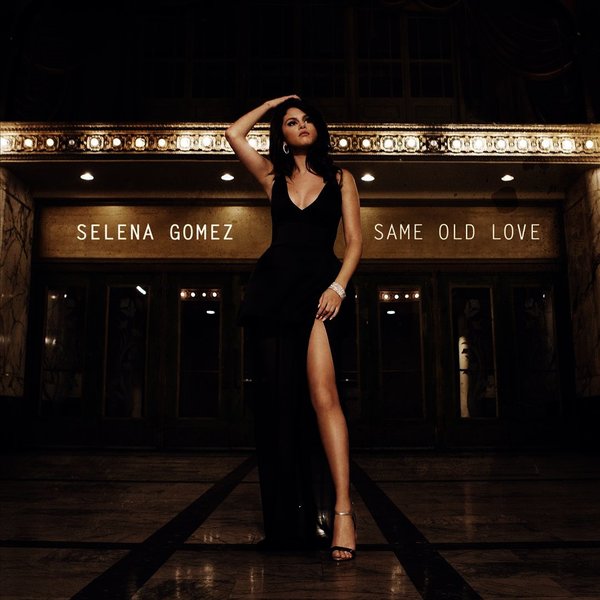Selena Gomez – Same Old Love
