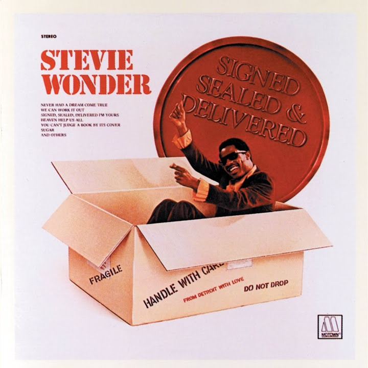 Stevie Wonder – Signed, Sealed, Delivered I’m Yours