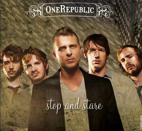 OneRepublic – Stop and Stare