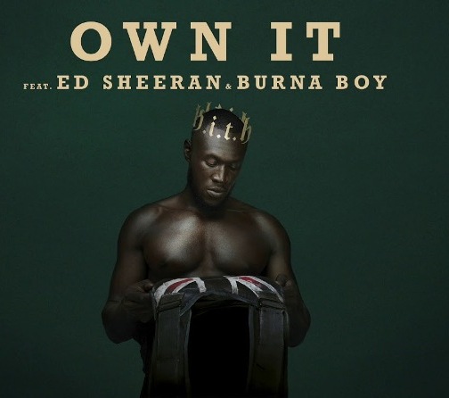 Stormzy – Own It (ft. Ed Sheeran, Burna Boy)