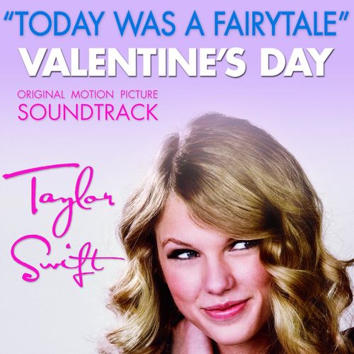 Taylor Swift – Today Was a Fairytale