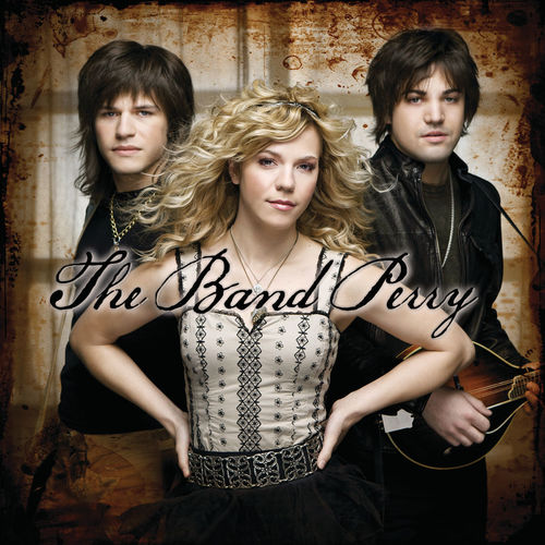 The Band Perry – If I Die Young