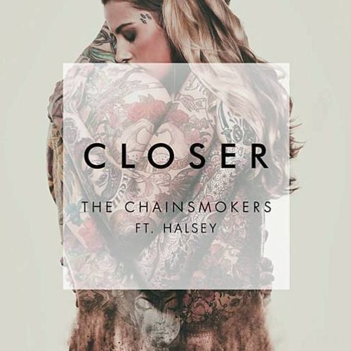 The Chainsmokers – Closer (ft. Halsey)