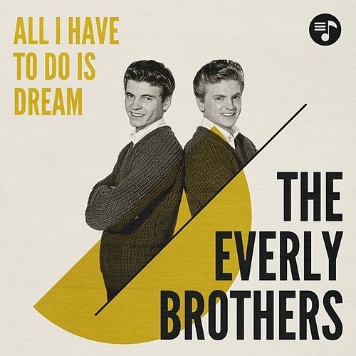 The Everly Brothers – All I Have to Do Is Dream mp3 download