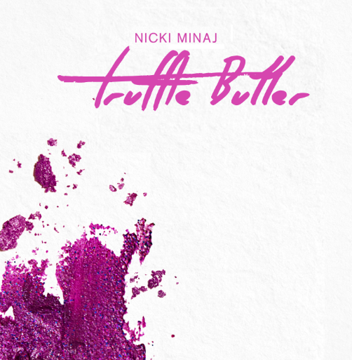Nicki Minaj – Truffle Butter (ft. Drake & Lil Wayne)