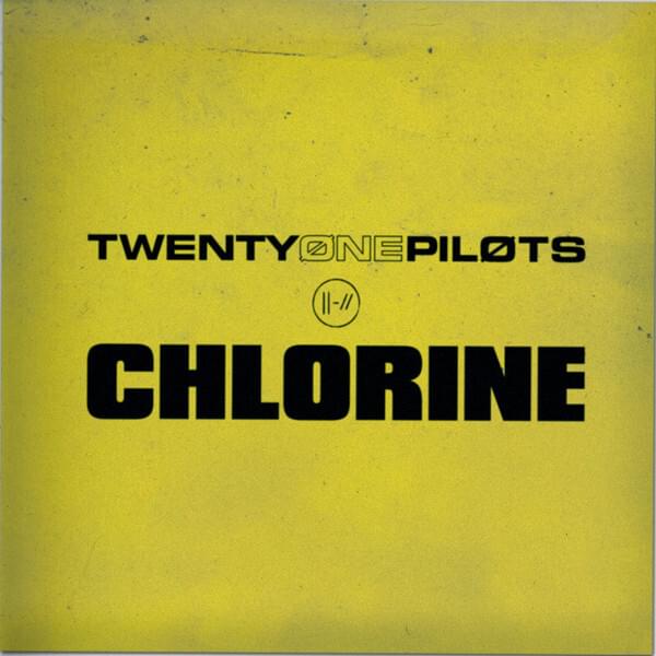 Twenty One Pilots – Chlorine