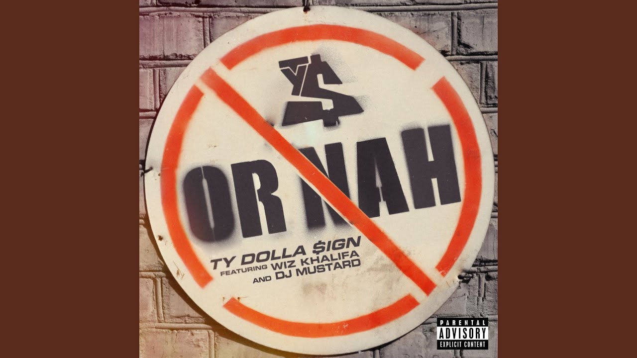 Ty Dolla $ign - Or Nah (ft. Wiz Khalifa & DJ Mustard) + Remix ft. The Weeknd mp3 download