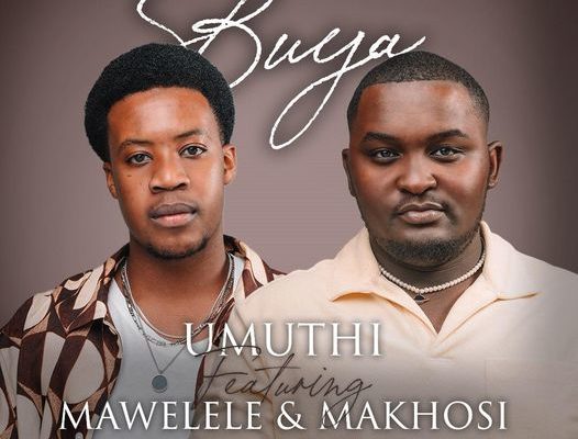 Umuthi – Buya Ft. Mawelele & Makhosi