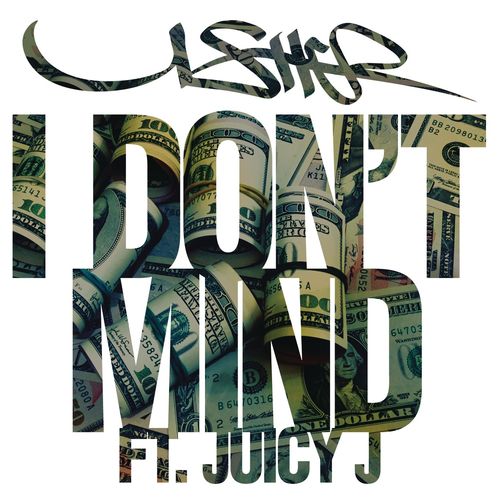 Usher – ‎I Don’t Mind (ft. Juicy J)