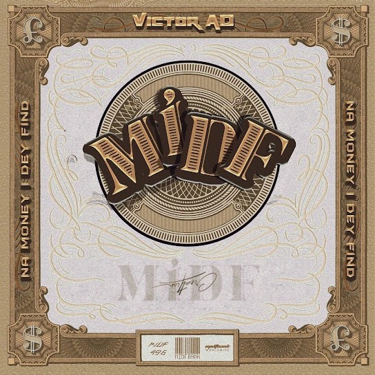 Victor AD – MIDF (Na Money I Dey Find) mp3 download