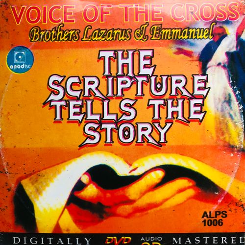 Voice Of The Cross – The Scriptures Tells The Story