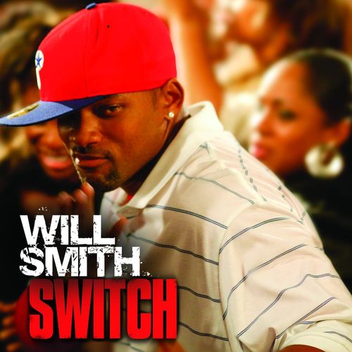 Will Smith – Switch