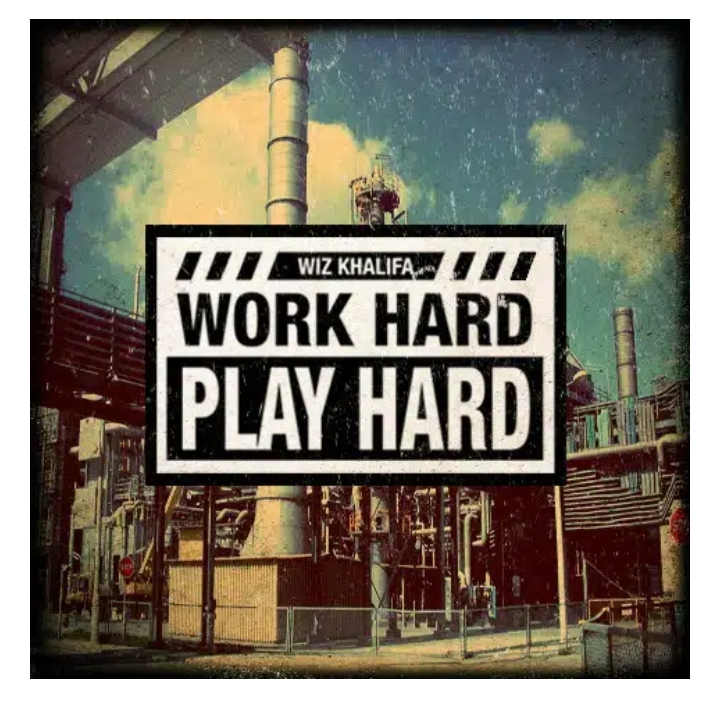 Wiz Khalifa – Work Hard, Play Hard