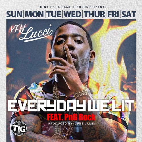 YFN Lucci - Everyday We Lit (ft. PnB Rock) mp3 download