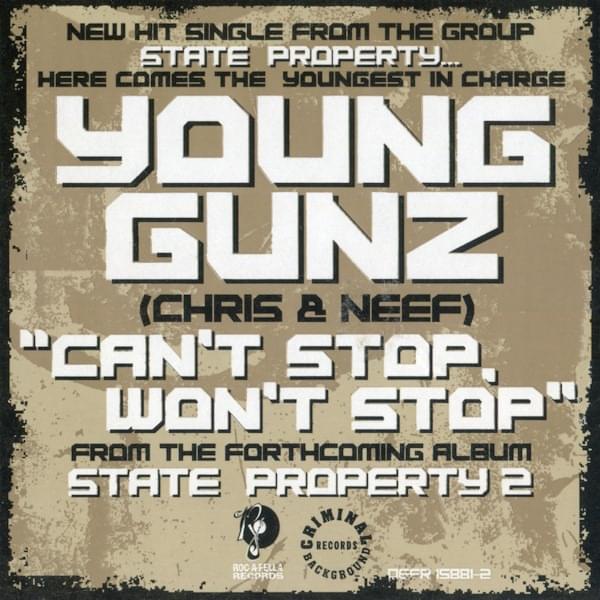 Young Gunz – Can’t Stop, Won’t Stop
