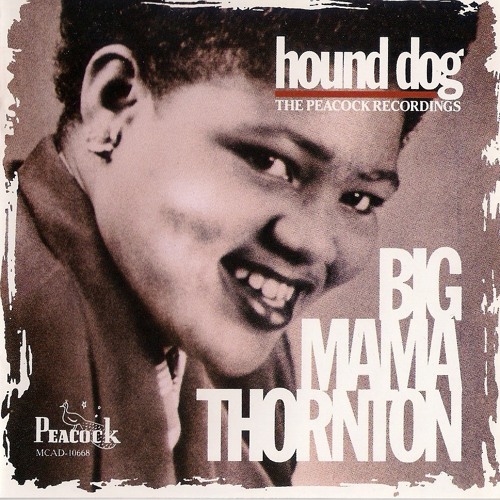 Big Mama Thornton – Hound Dog