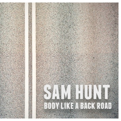 Sam Hunt – Body Like A Back Road