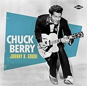 Chuck Berry – Johnny B. Goode