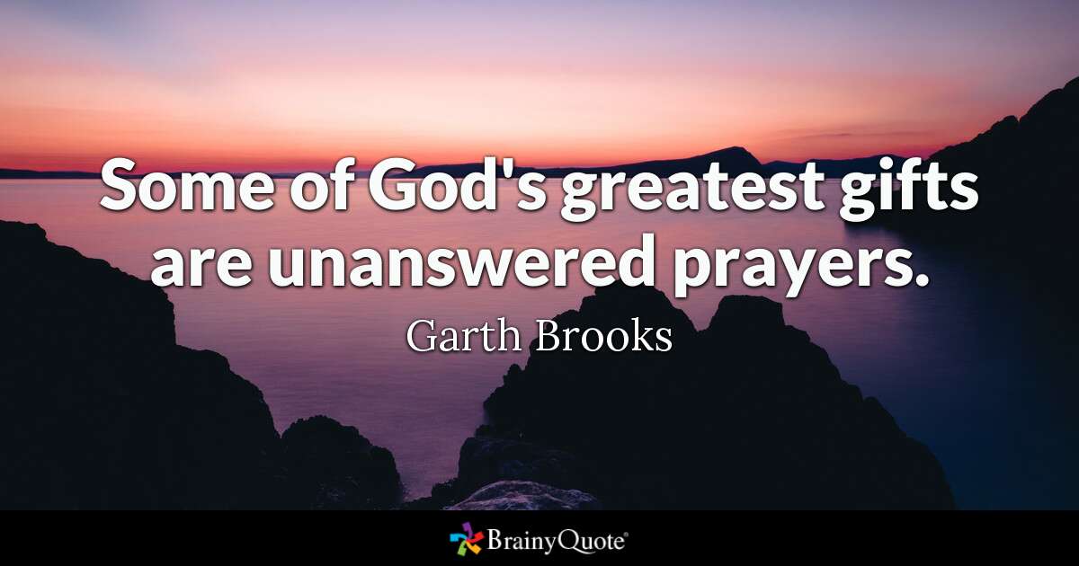 Garth Brooks – Unanswered Prayers