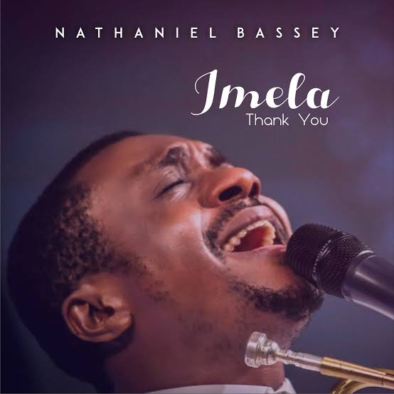 Nathaniel Bassey – Imela (ft. Enitan Adaba)