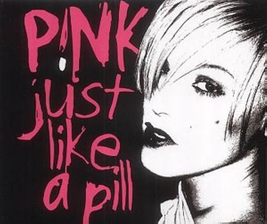 P!nk – Just Like a Pill