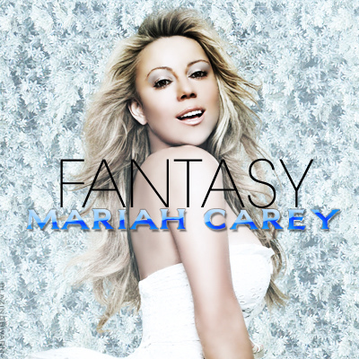 Mariah Carey – Fantasy + Remix