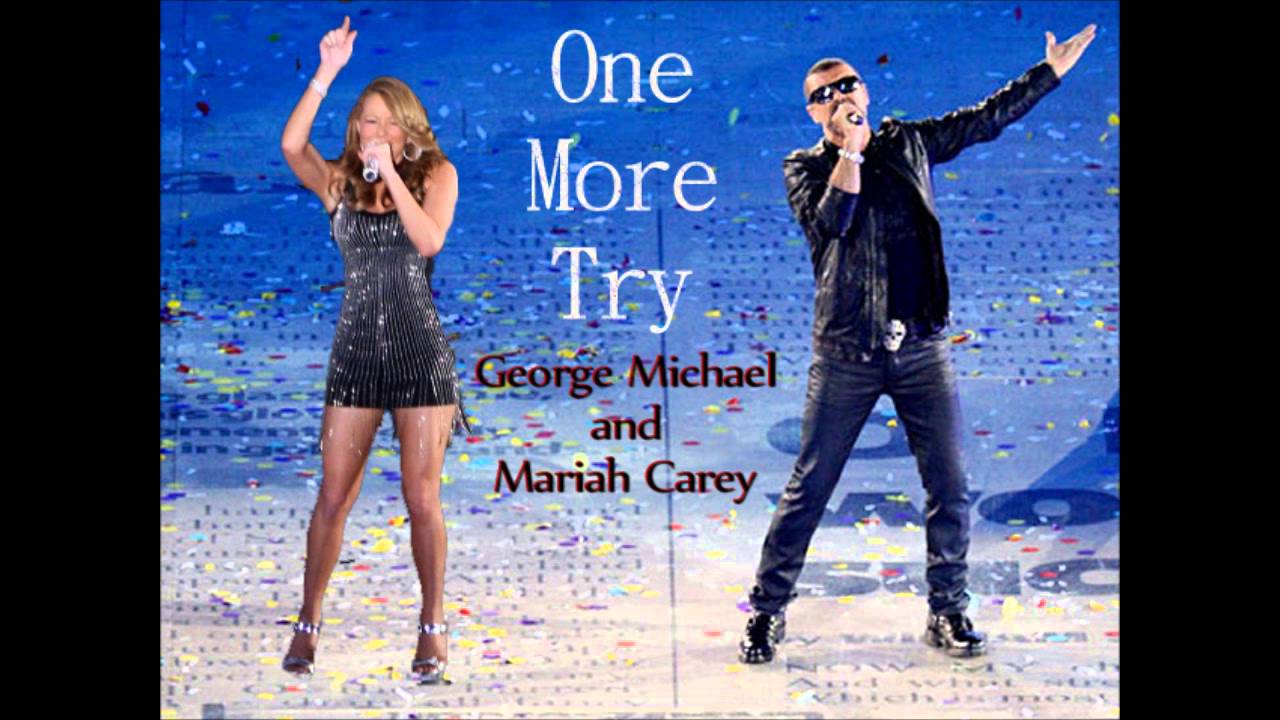 Mariah Carey & George Michael – One More Try