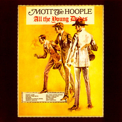 Mott The Hoople – All the Young Dudes