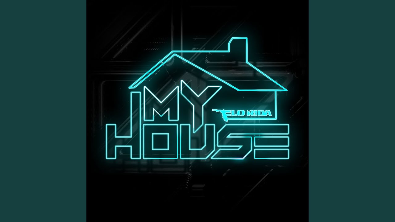 Flo Rida – My House