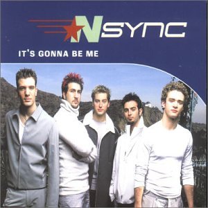 NSYNC – It’s Gonna Be Me