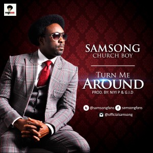 Samsong – Turn me Around