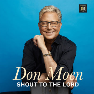 Don Moen – Shout To The Lord