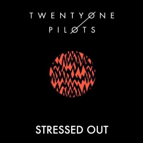 Twenty One Pilots – Stressed Out