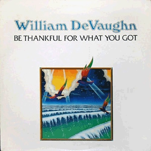 William DeVaughn – Be Thankful For What You Got