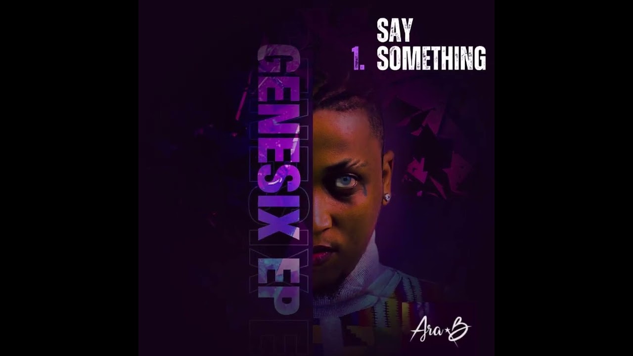 Ara-B – Say Something mp3 download