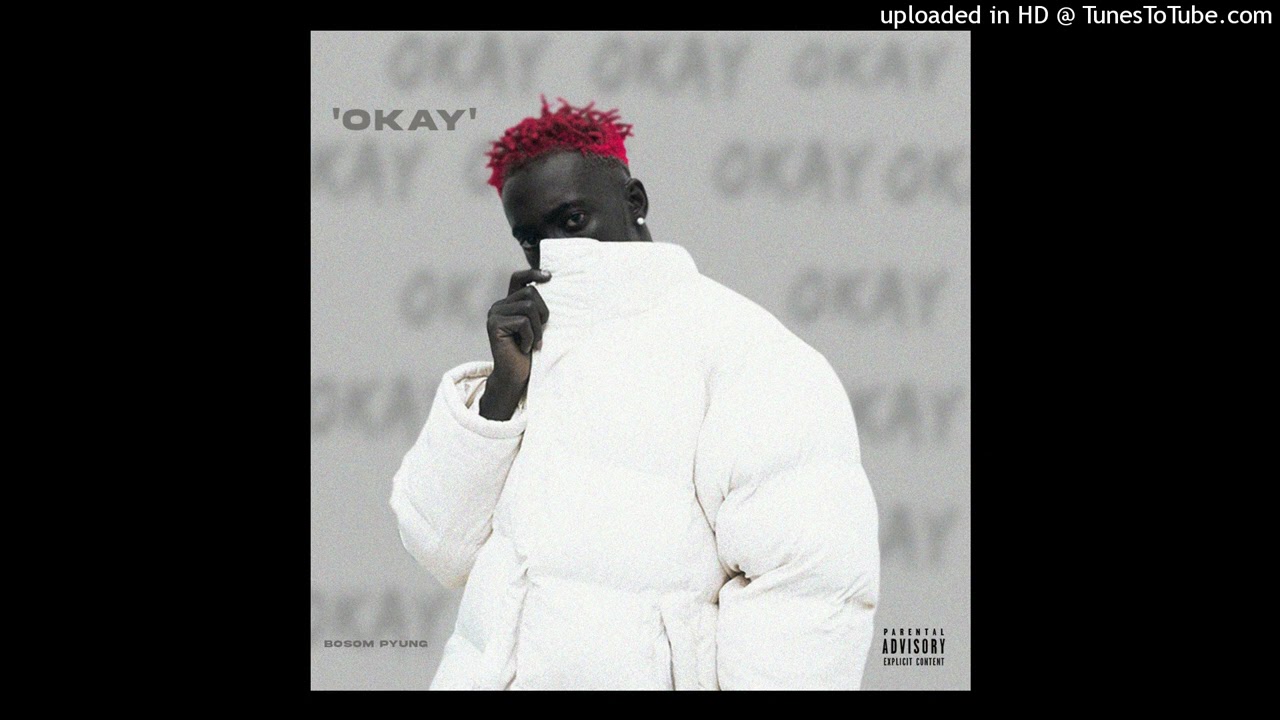 Bossom P-Yung – Okay mp3 download