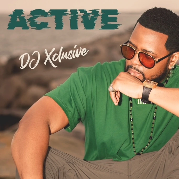 DJ Xclusive – Active mp3 download