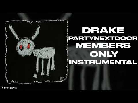 Drake & PARTYNEXTDOOR Members Only Instrumental