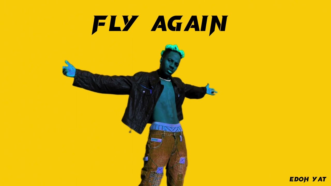 Edoh YAT – Fly Again mp3 download