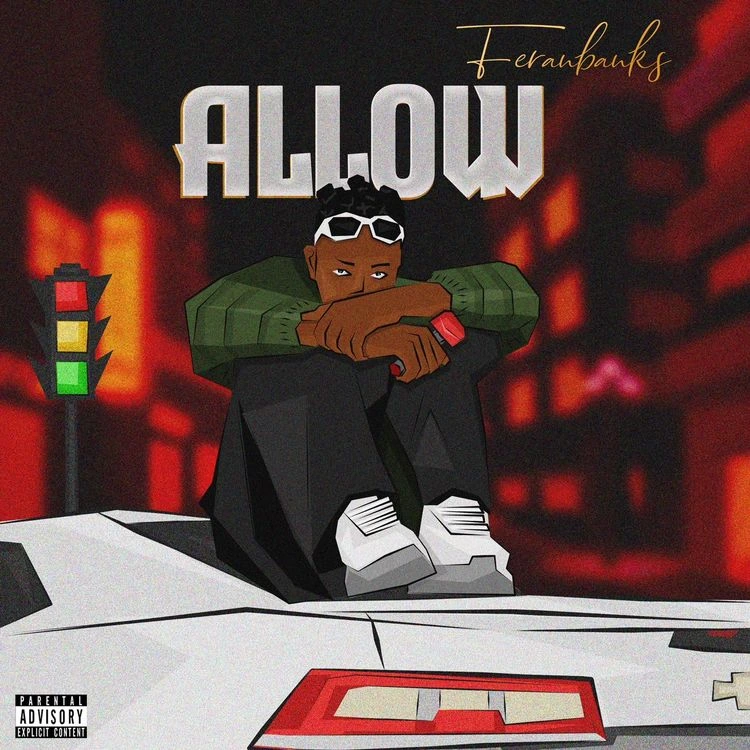 Feranbanks – Allow mp3 download Feranbanks – Allow mp3 download