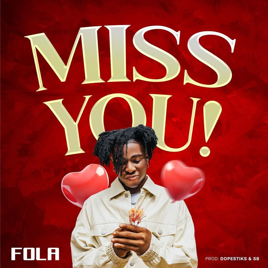 Fola – Miss You mp3 download Fola – Miss You mp3 download