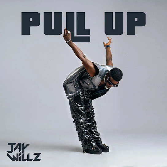 Jaywillz – Pull Up mp3 download