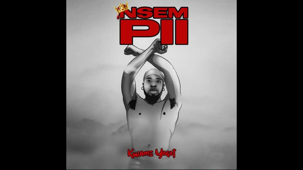 Kwame Yogot – Nsem Pii mp3 download