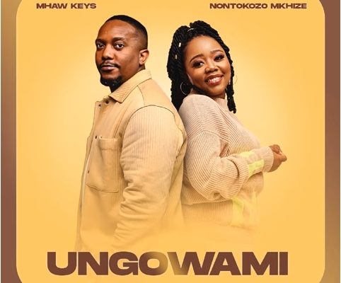 Mhaw Keys & Nontokozo Mkhize – Ungowami mp3 download